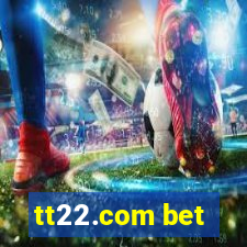 tt22.com bet